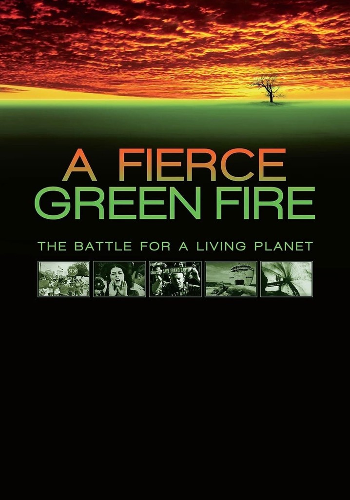 A Fierce Green Fire