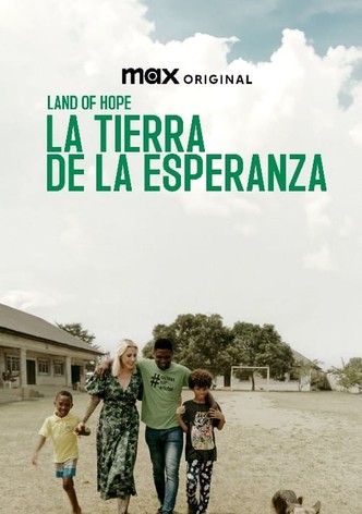 Land of hope : La tierra de la esperanza