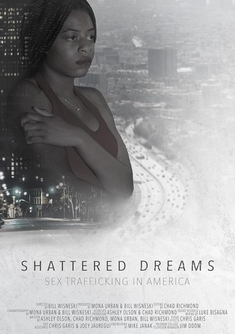 Shattered Dreams: Sex Trafficking in America