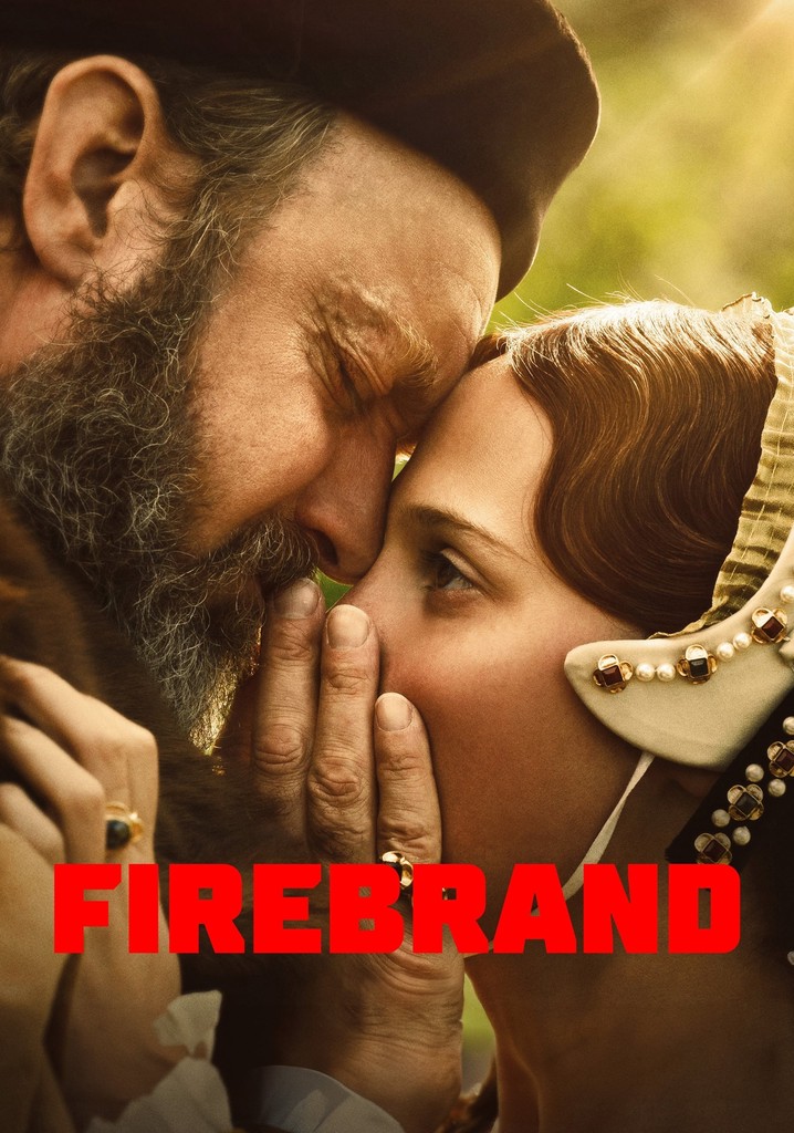 Firebrand movie where to watch streaming online