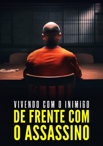 Vivendo com o Inimigo: De Frente com o Assassino