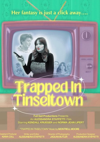 Trapped in Tinseltown