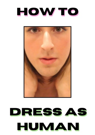 How to Dress as Human