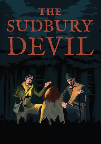 The Sudbury Devil