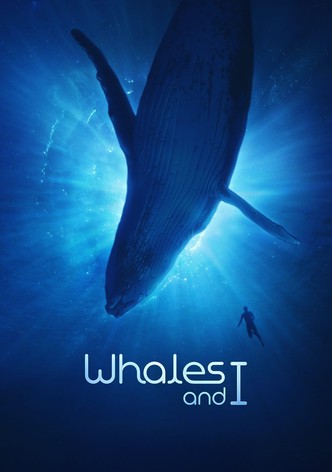 Whales and I