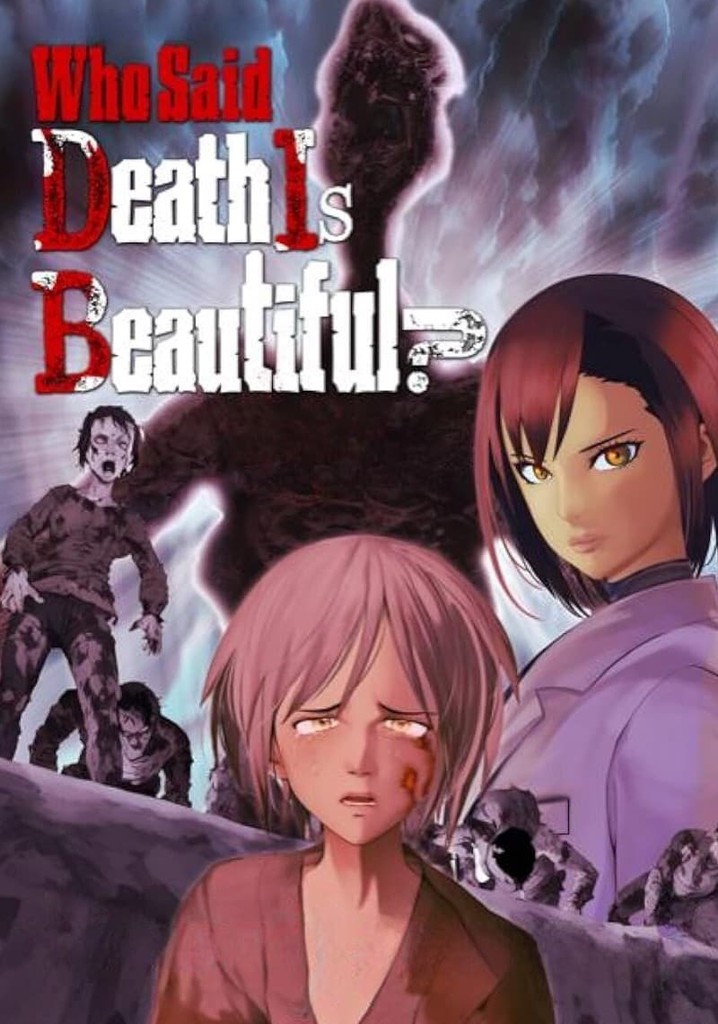 Who Said Death Is Beautiful?