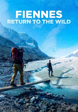 Fiennes Return to the Wild