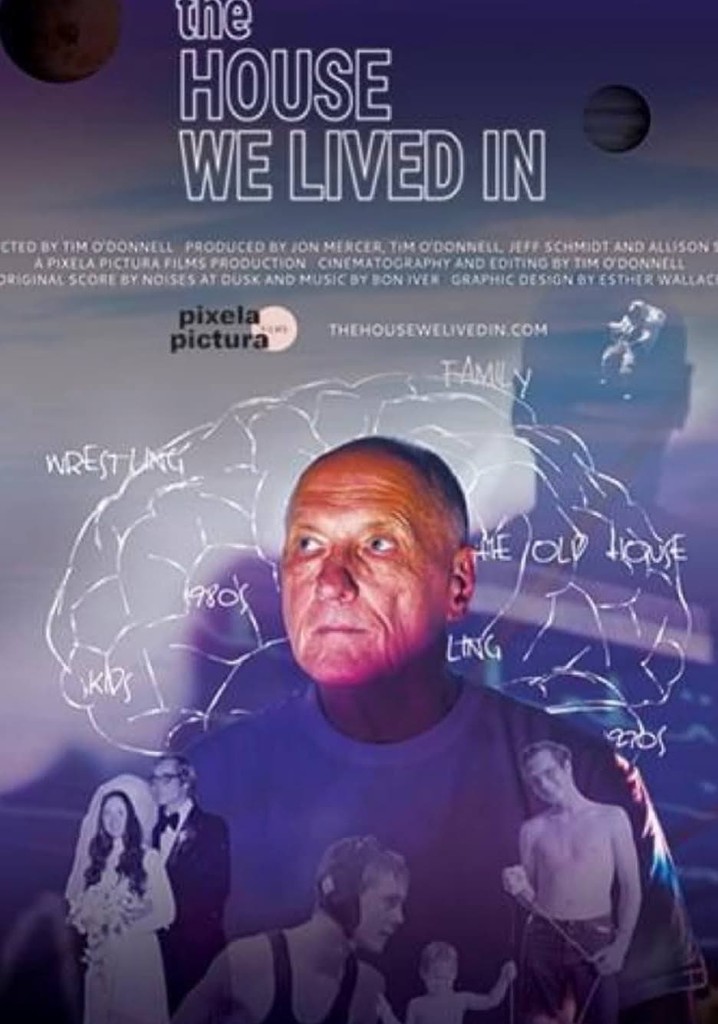 The House We Lived In