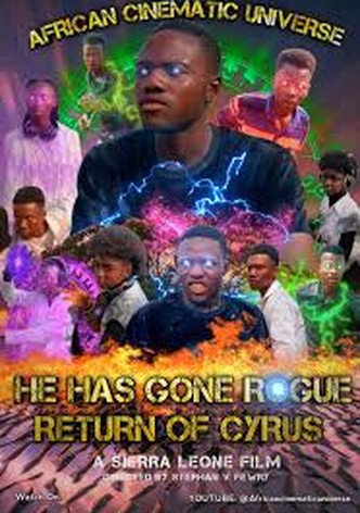 He Has Gone Rogue - The Return of Cyrus
