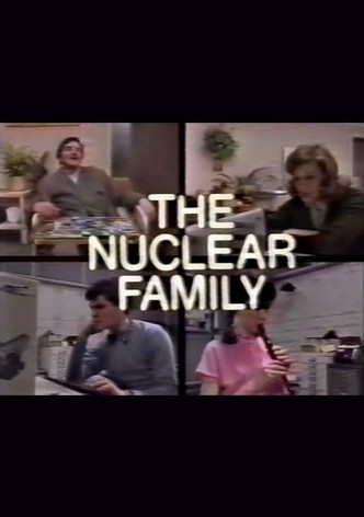 The Nuclear Family