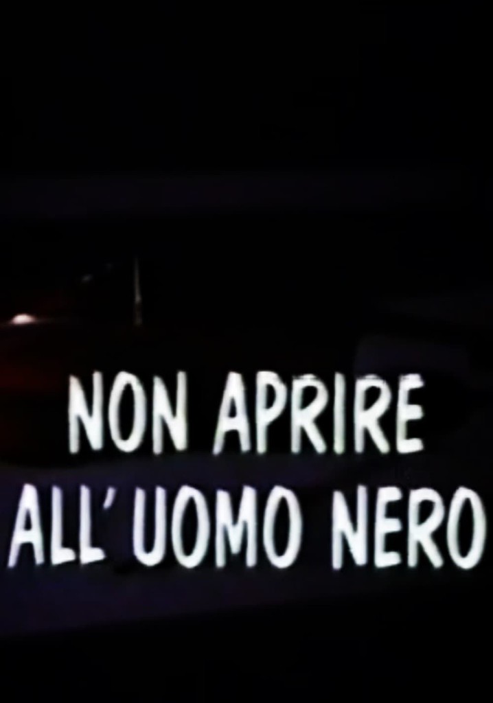 Non aprite all'uomo nero