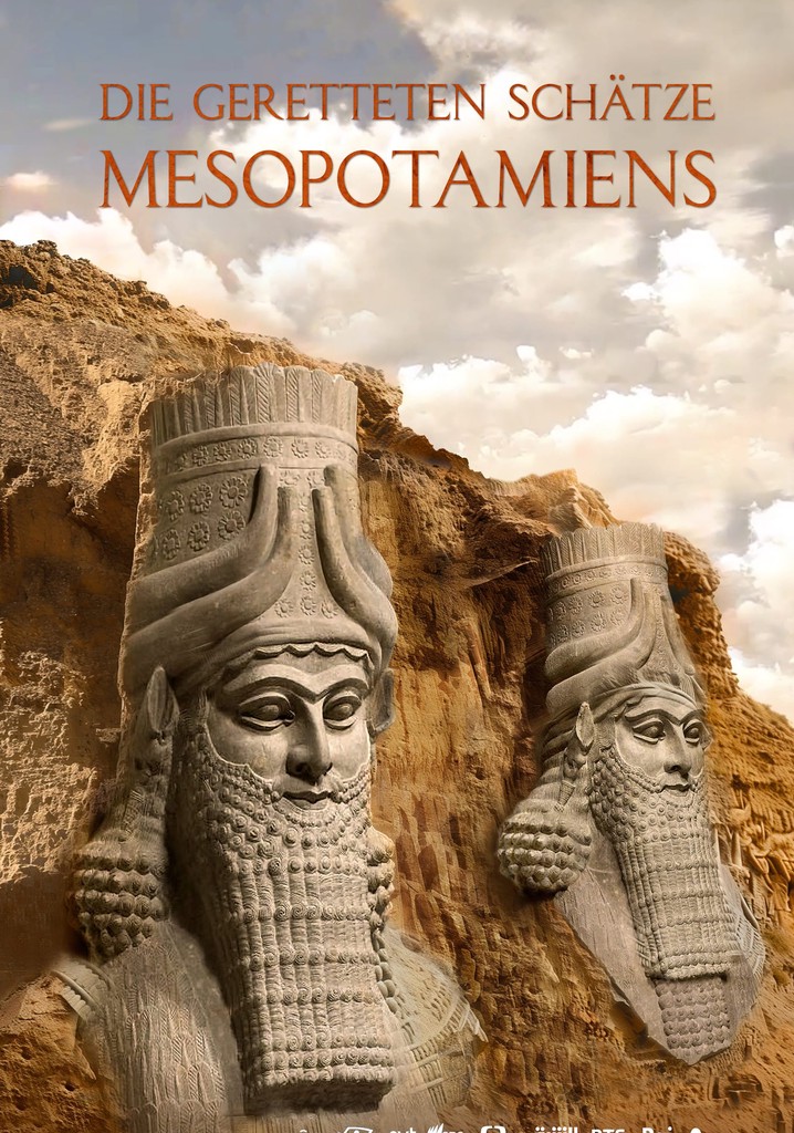 Die geretteten Schätze Mesopotamiens Stream Online