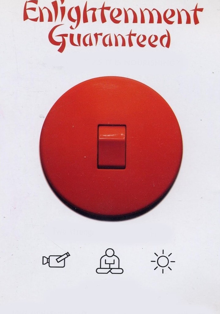 Enlightenment Guaranteed