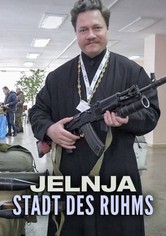 Jelnja – Stadt des Ruhms