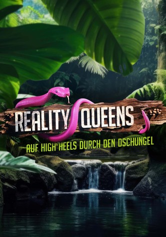 Reality Queens - Auf High Heels durch den Dschungel