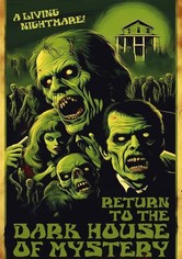 Return To The Dark House Of Mystery