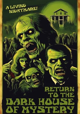 Return To The Dark House Of Mystery