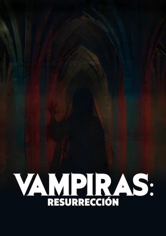 Vampiras: Resurrección