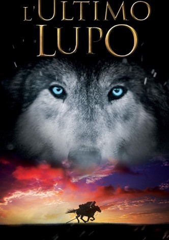 L'ultimo lupo