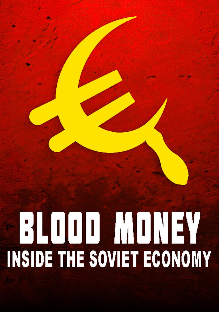 Blood Money: Inside the Soviet Economy