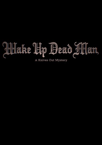 Wake Up Dead Man