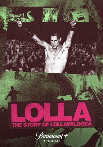 Lolla: The Story of Lollapalooza