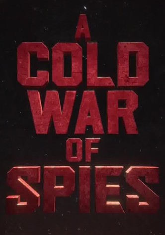 A Cold War of Spies