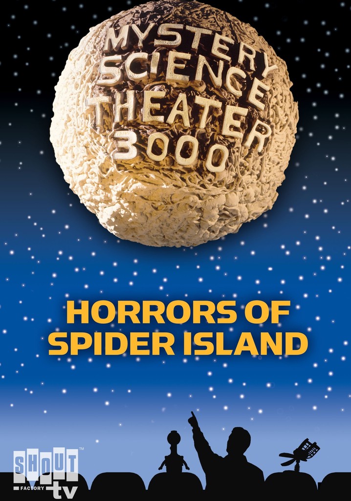 Mystery Science Theater 3000: Horrors of Spider Island