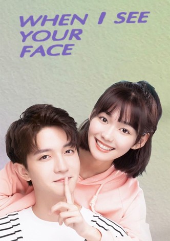 When I See Your Face