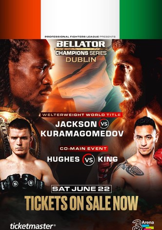 Bellator Champions Series Dublin: Jackson vs. Kuramagomedov