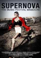 Supernova: The Music Festival Massacre