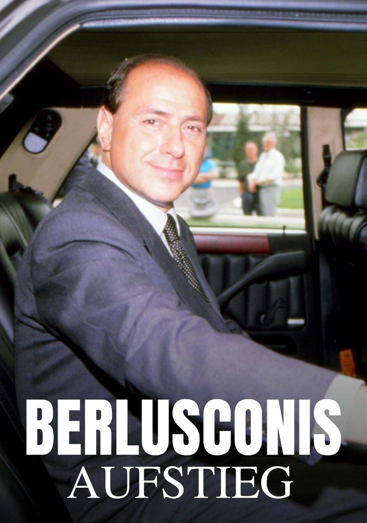 Berlusconis Aufstieg