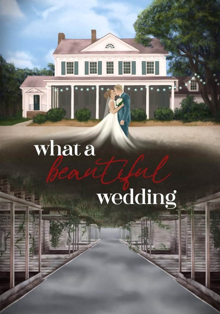 What A Beautiful Wedding