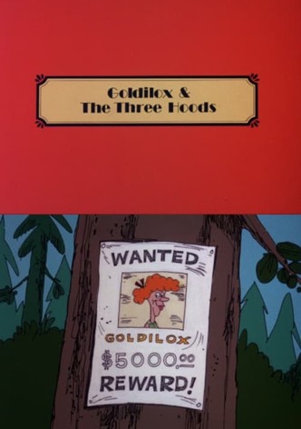 Goldilox & the Three Hoods