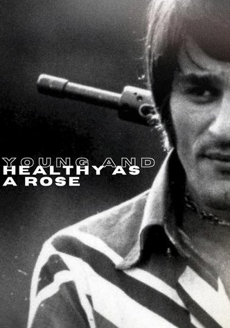 Young and Healthy as a Rose