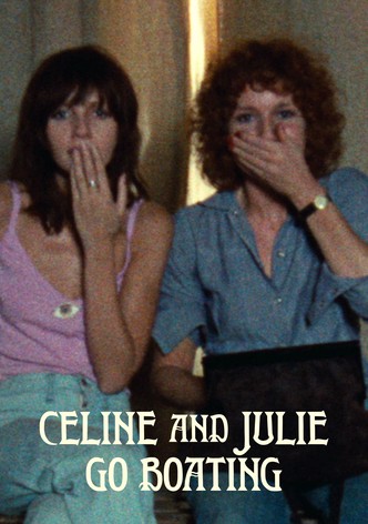 Céline and Julie Go Boating