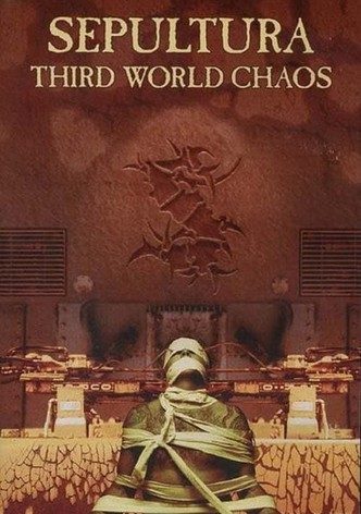 Sepultura: Third World Chaos