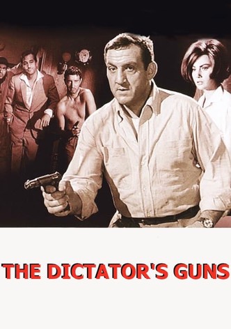 The Dictator's Guns