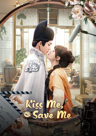 Kiss Me, Save Me