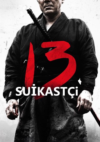 13 Suikastçi