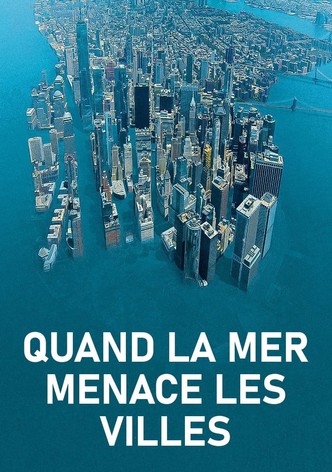 Quand la mer menace les villes