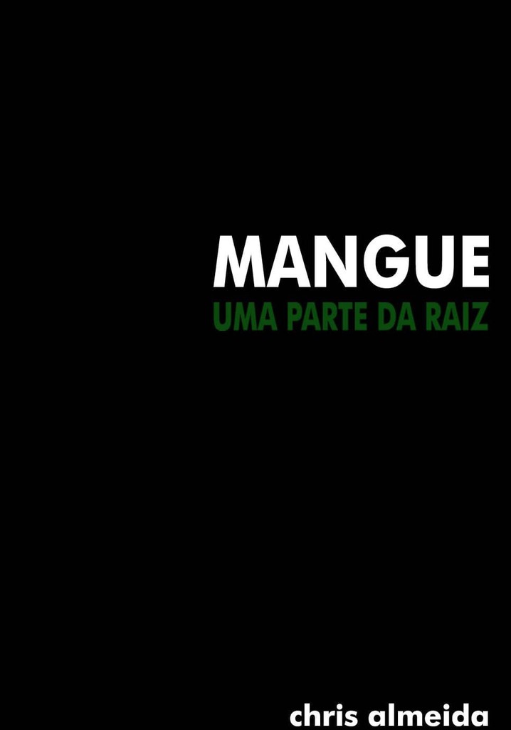 Mangue: Uma Parte Da Raiz