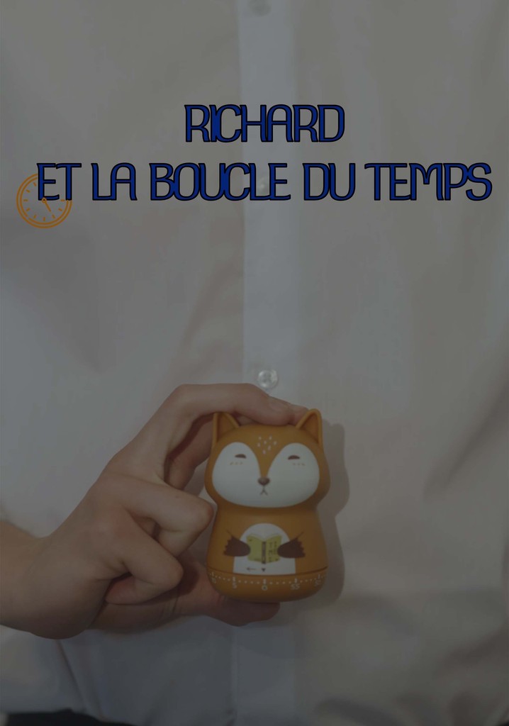 Richard et la boucle du temps
