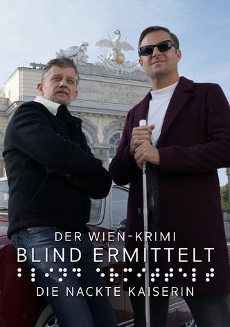 Blind ermittelt: Die nackte Kaiserin