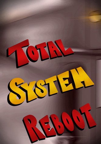 Total System Reboot