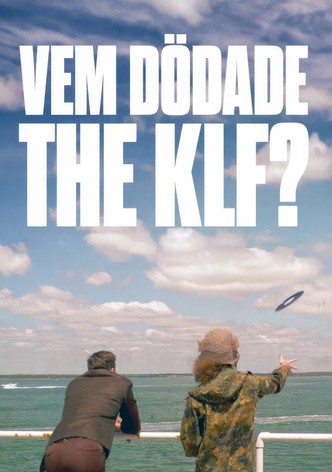 Vem dödade the KLF?