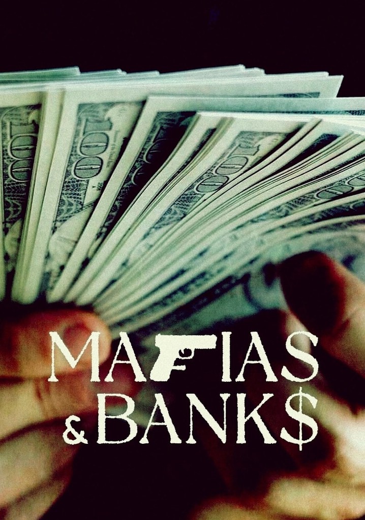 Mafias Banks streaming tv show online