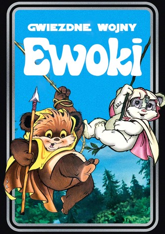 Gwiezdne wojny: Ewoki