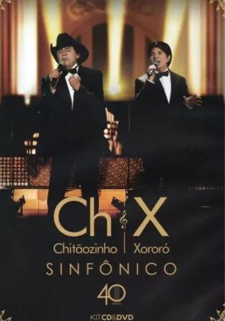 Chitãozinho e xororó - sinfônico 40