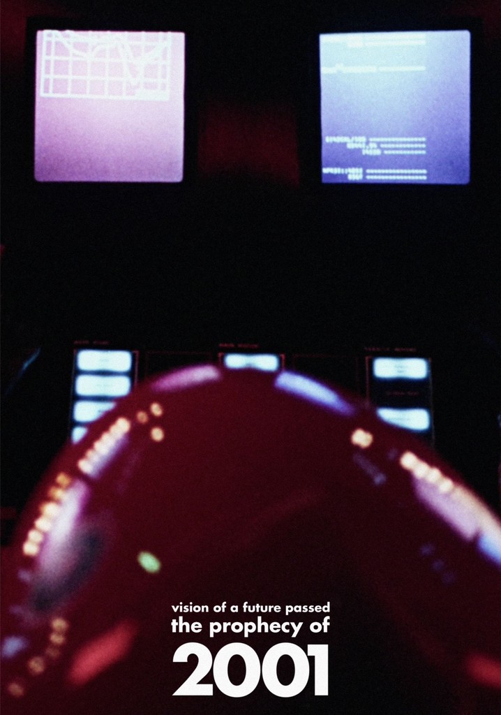 Vision of a Future Passed: The Prophecy of 2001